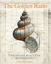 The Golden Ratio : the Divine Beauty of Mathematics cover image cdn