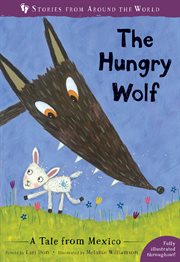 The hungry wolf : a story from North America cover image cdn