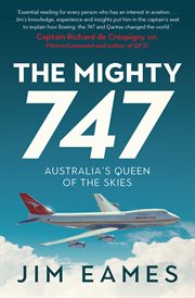 The mighty 747 : Australia's Queen of the Skies cover image cdn