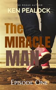 The miracle man - episode one : Episode One cover image cdn