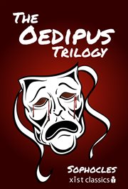 The oedipus trilogy: oedipus the king, oedipus at colonus, antigone cover image cdn