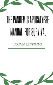 The pandemic apocalypse manual for survival cover image cdn