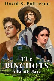The pinchots : A Family Saga cover image cdn