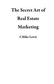 The secret art of real estate marketing cover image cdn