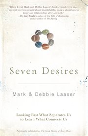 Seven desires : looking past what seperates us to learn what connects us cover image cdn