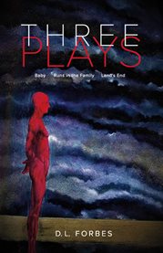 Three plays : Baby / Runs in the Family / Land's End cover image cdn
