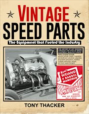 Vintage speed parts: the equipment that fueled the industry : The Equipment That Fueled the Industry cover image cdn