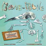 Bone by bone : comparing animal skeletons cover image cdn