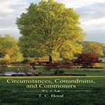 Circumstances, conundrums, and commoners cover image cdn