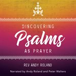Discovering the psalms as prayer cover image cdn