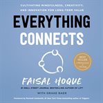 Everything connects : cultivating mindfulness, creativity, and innovation for long-term value cover image cdn