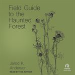 Field guide to the haunted forest cover image cdn