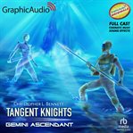 Gemini ascendant [dramatized adaptation] : Tangent Knights cover image cdn