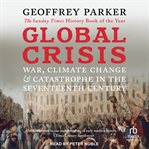 Global crisis : war, climate change and catastrophe in the seventeenth century cover image cdn