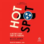 Hot Spot : A Doctor's Diary From the Pandemic cover image cdn