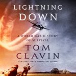 Lightning down : a World War II story of survival cover image cdn