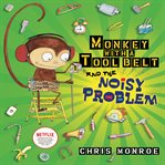 Monkey with a tool belt and the noisy problem cover image cdn