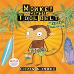 Monkey with a tool belt and the seaside shenanigans cover image cdn