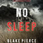 No sleep : Valerie Law FBI Suspense Thriller cover image cdn