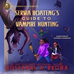 Serwa Boateng's guide to vampire hunting cover image cdn