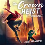 The crown heist cover image cdn