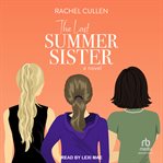 The last summer sister : a novel cover image cdn