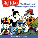 The timbertoes: understanding wild animals : Understanding Wild Animals cover image cdn