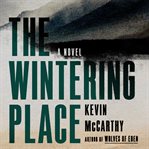 The wintering place : a novel cover image cdn