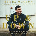 Up & down : victories and struggles in the course of life cover image cdn