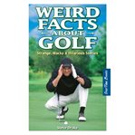 Weird facts about golf cover image cdn