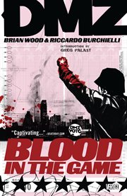 DMZ : Blood in the game. Volume 6, issue 29-34 cover image cdn