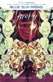 Firefly: blue sun rising : Blue Sun Rising Vol. 2 cover image cdn