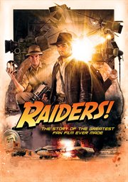 Raiders!: The Story of the Greatest Fan Film Ever Made cover image cdn