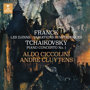 Franck: les djinns & variations symphoniques - tchaikovsky: piano concerto no. 1, op. 23 : Les Djinns & Variations symphoniques cover image cdn