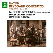 Haydn: keyboard concertos, hob. xviii:3, 4 & 11 : Keyboard Concertos, Hob. XVIII cover image cdn