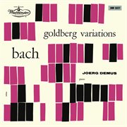 J.s. bach: goldberg variations (1963) [jörg demus – the bach recordings on westminster, vol. 5] : Goldberg Variations (1963) [Jörg Demus – The Bach Recordings on Westminster, Vol. 5] cover image cdn