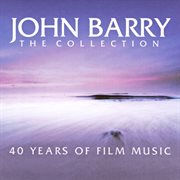 John barry: the collection - 40 years of film music : The Collection cover image cdn