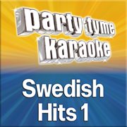 Party tyme - swedish hits 1 [swedish karaoke versions] : Swedish Hits 1 [Swedish Karaoke Versions] cover image cdn