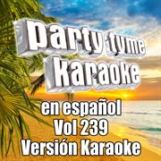 Party tyme 239 [spanish karaoke versions] cover image cdn