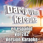 Party tyme 282 [spanish karaoke versions] cover image cdn