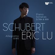 Schubert: piano sonatas d. 784 & 959 : Piano Sonatas D. 784 & 959 cover image cdn