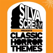Silva scream presents classic horror themes cover image cdn