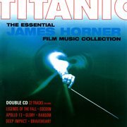 Titanic: the essential James Horner film music collection cover image cdn