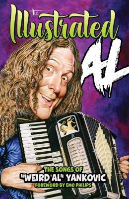 The illustrated Al : the songs of "Weird Al" Yankovic  cover image cdn
