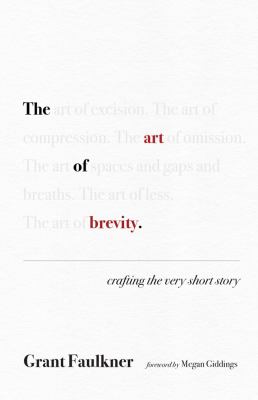 The art of brevity : crafting the very short story  cover image cdn