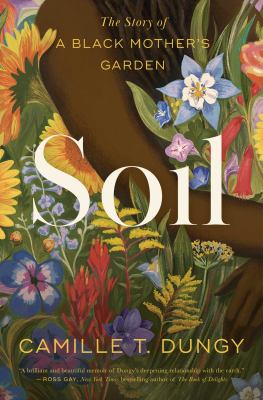 Soil : the story of a Black mother's garden  cover image cdn