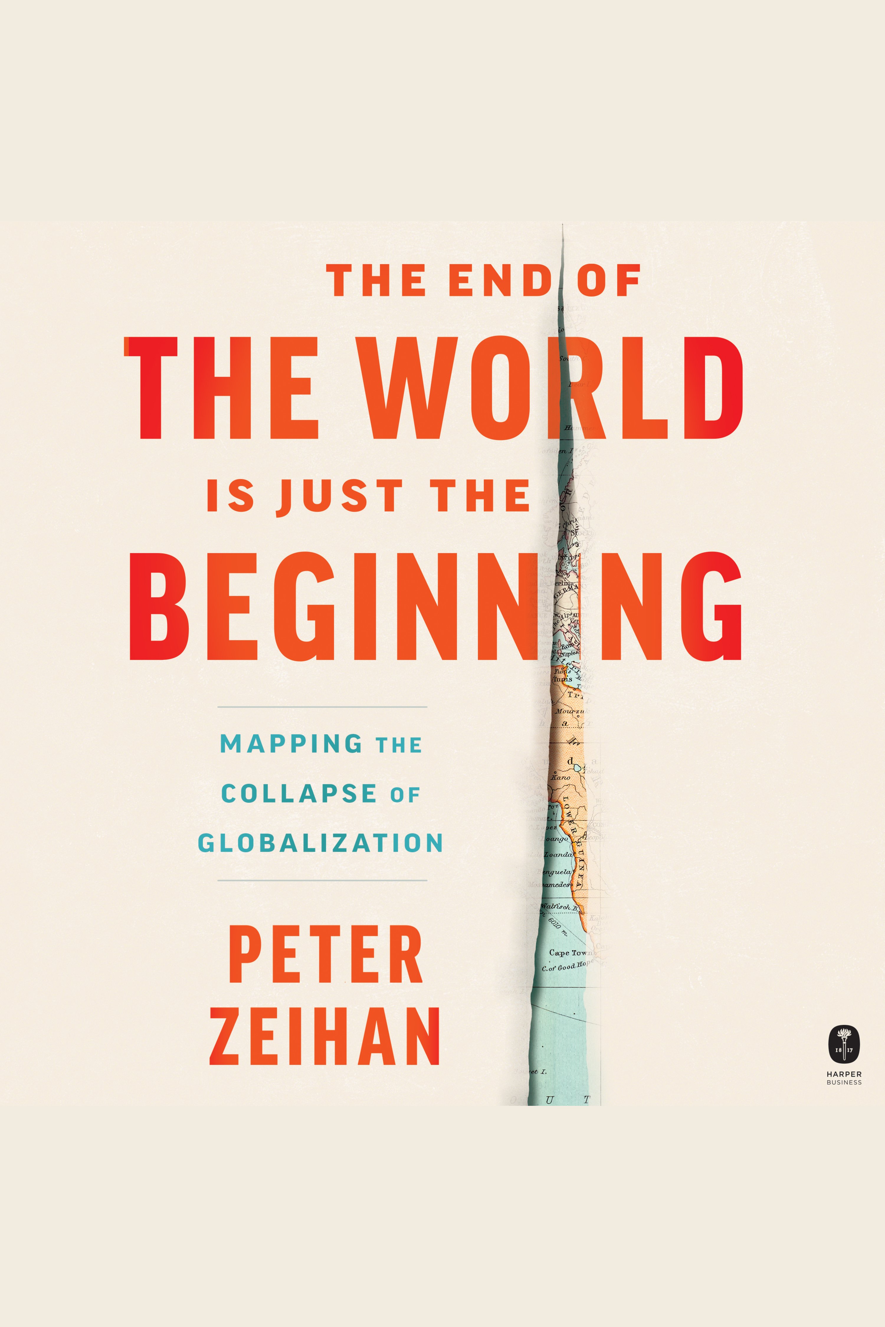 The End of the World is Just the Beginning Mapping the Collapse of Globalization cover image cdn