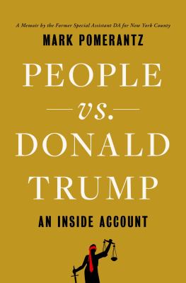 People vs. Donald Trump : an inside account cover image