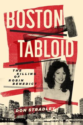 Boston tabloid : the killing of Robin Benedict  cover image cdn