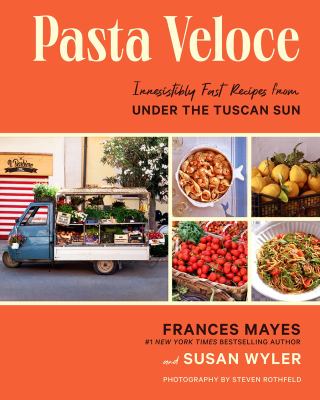 Pasta veloce : 100 fast and irresistible fast recipes from under the Tuscan sun  cover image cdn